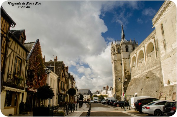 Amboise, la ciudad y el castillo. Imperdibles!
